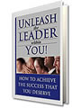 Unleashing the Leader Within You
